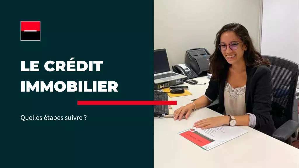 Crédit immobilier quelles étapes suivre